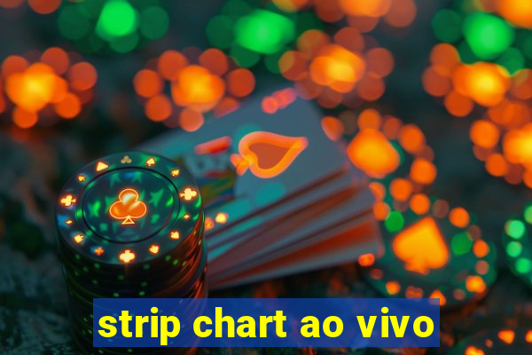 strip chart ao vivo